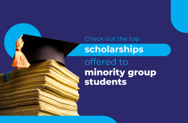 Fully Funded Scholarships for Minorities in 2024-2025